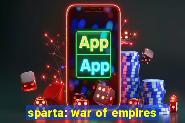 sparta: war of empires